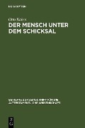 Der Mensch unter dem Schicksal - Otto Kaiser