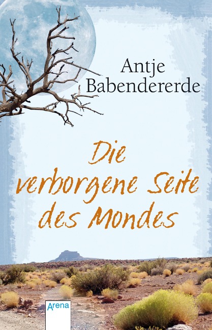 Die verborgene Seite des Mondes - Antje Babendererde