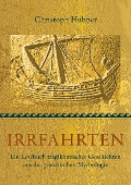 Cover-Bild zum Titel 'Irrfahrten' von 'Christoph Hübner'