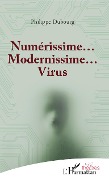 Cover-Bild zum Titel 'Numérissime... Modernissime... Virus' von 'Philippe Dubourg'