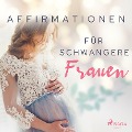 Cover-Bild zum Titel 'Affirmationen für schwangere Frauen' von 'Maxx Audio'