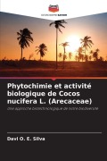 Cover-Bild zum Titel 'Phytochimie et activité biologique de Cocos nucifera L. (Arecaceae)' von 'Davi O. E. Silva'