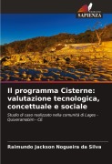 Cover-Bild zum Titel 'Il programma Cisterne: valutazione tecnologica, concettuale e sociale' von 'Raimundo Jackson Nogueira Da Silva'