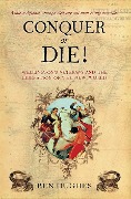 Cover-Bild zum Titel 'Conquer or Die!' von 'Ben Hughes'