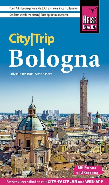 Reise Know-How CityTrip Bologna mit Ferrara und Ravenna - Lilly Nielitz-Hart, Simon Hart
