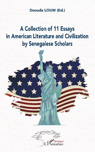 A Collection of 11 Essays in American Literature and Civilization by Senegalese Scholars - Daouda Loum
