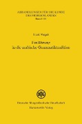 Einführung in die arabische Grammatiktradition - Frank Weigelt