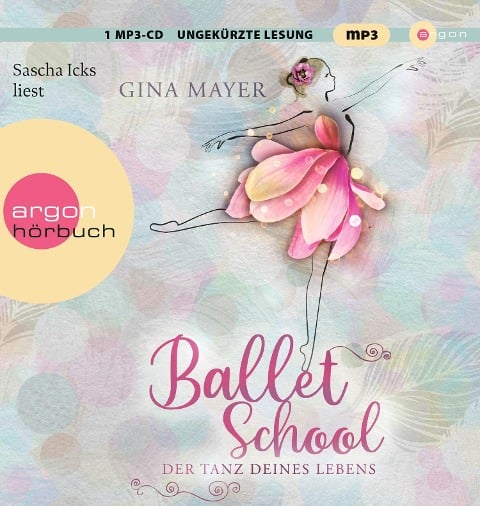 Ballet School - Der Tanz deines Lebens - Gina Mayer