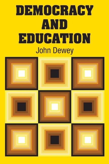 Democracy and Education - John Dewey