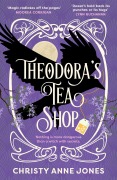 Cover-Bild zum Titel 'Theodora's Tea Shop' von 'Christy Anne Jones'