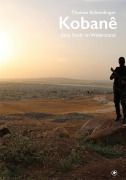 Cover-Bild zum Titel 'Kobanê' von 'Schmidinger Thomas'