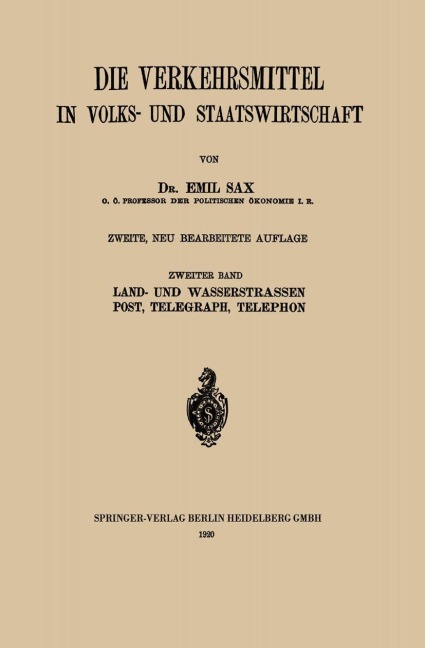 Land- und Wasserstrassen Post, Telegraph, Telephon - Emil Sax, Erwin Von Beckerath
