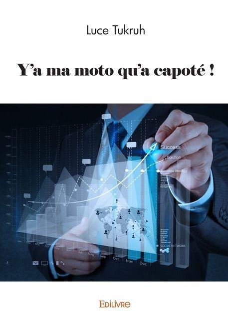 Y'a ma moto qu'a capoté ! - Luce Tukruh
