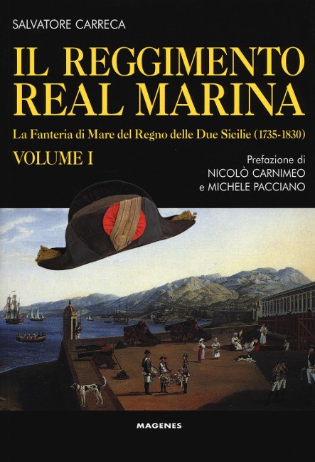 La Fanteria di mare del Regno delle Due Sicilie (1735-1830) - Salvatore Carreca