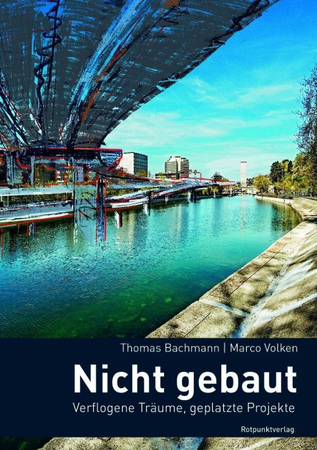 Nicht gebaut - Thomas Bachmann, Marcov Volken