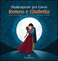 Shakespeare per gioco. Romeo e Giulietta - Valentina Orlando