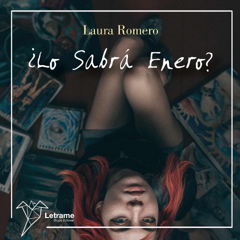 ¿Lo sabrá enero? - Laura Romero