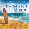 Cover-Bild zum Titel 'Die Botschaft des Meeres - Was dir die Wellen erzählen' von 'Sergio Bambaren'
