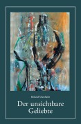 Cover-Bild zum Titel 'Der unsichtbare Geliebte' von 'Roland Marthaler'