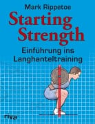 Cover-Bild zum Titel 'Starting Strength' von 'Mark Rippetoe'
