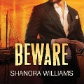 Cover-Bild zum Titel 'Beware' von 'Shanora Williams'
