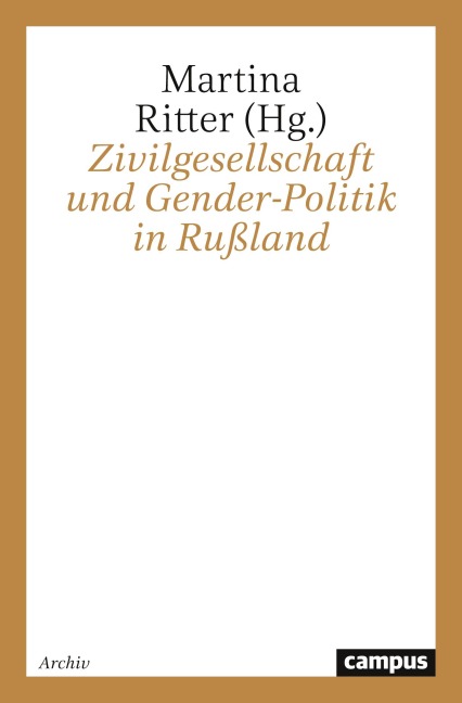 Zivilgesellschaft und Gender-Politik in Rußland - 