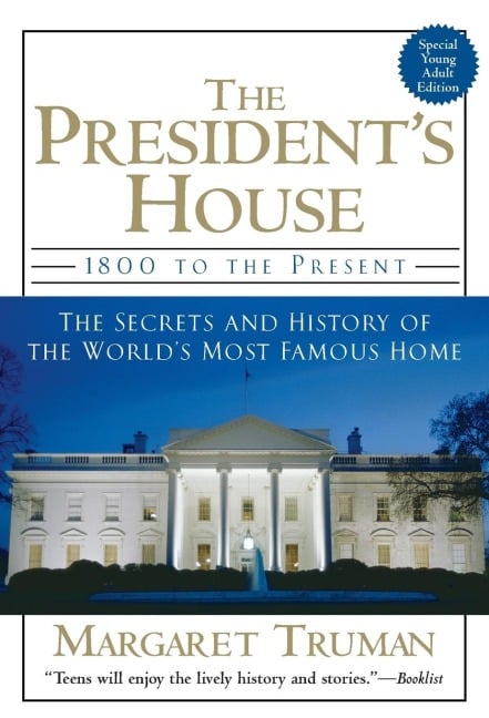 The President's House - Margaret Truman
