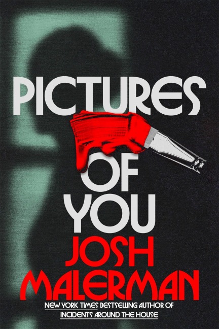 Pictures of You - Josh Malerman