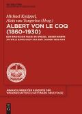 Albert von le Coq (1860-1930) - Der Erwecker Manis - Michael Knüppel, Alois von Tongerloo