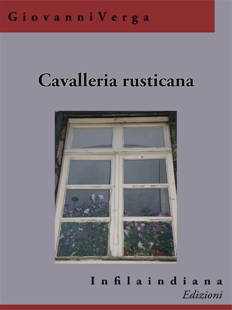 Cavalleria rusticana - Giovanni Verga