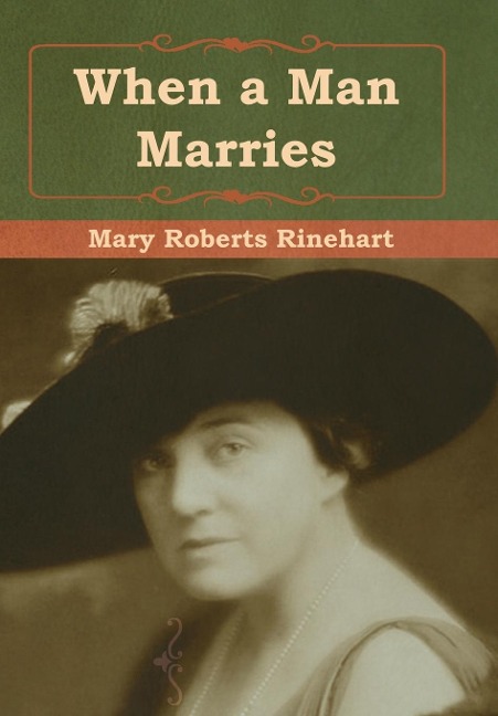 When a Man Marries - Mary Roberts Rinehart