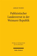 Cover-Bild zum Titel 'Publizistischer Landesverrat in der Weimarer Republik' von 'Amelie Tscheu'