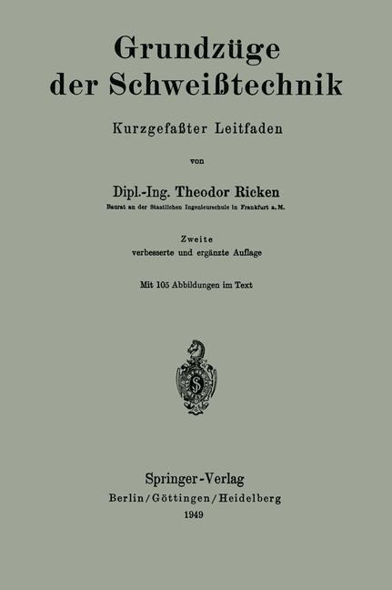 Grundzüge der Schweißtechnik - Theodor Ricken