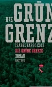 Cover-Bild zum Titel 'Die grüne Grenze' von 'Isabel Fargo Cole'
