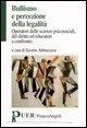 Cover-Bild zum Titel 'Bullismo e percezione della legalità. Operatori delle scienze psicosociali, del diritto ed educatori a confronto' von ''
