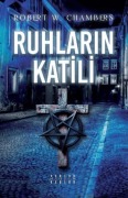 Cover-Bild zum Titel 'Ruhlarin Katili' von 'Robert W. Chambers'