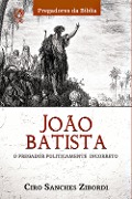 João Batista - Ciro Sanches Zibordi
