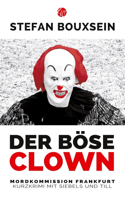 Der böse Clown - Stefan Bouxsein