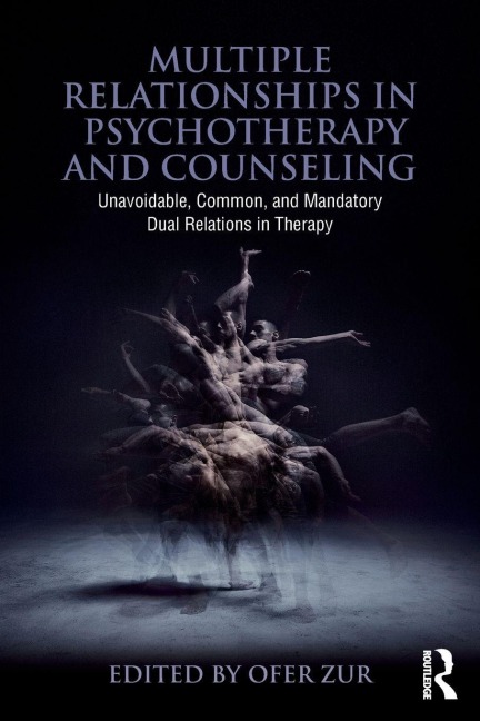 Multiple Relationships in Psychotherapy and Counseling - 