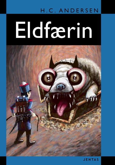 Eldfærin - Hans Christian Andersen