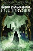 Cover-Bild zum Titel 'Foundryside' von 'Robert Jackson Bennett'