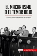 Cover-Bild zum Titel 'El macartismo o el Temor Rojo' von '50minutos'