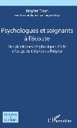 Cover-Bild zum Titel 'Psychologues et soignants à l'écoute' von 'Brigitte Tison'