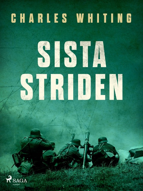 Sista striden - Charles Whiting