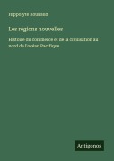 Cover-Bild zum Titel 'Les régions nouvelles' von 'Hippolyte Rouhaud'