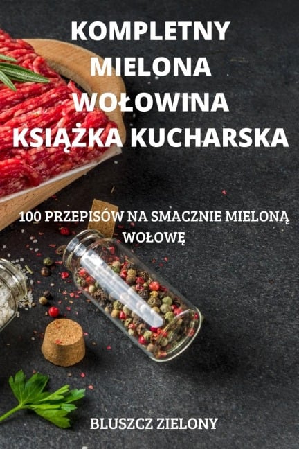 KOMPLETNY MIELONA WO¿OWINA KSI¿¿KA KUCHARSKA - Bluszcz Zielony