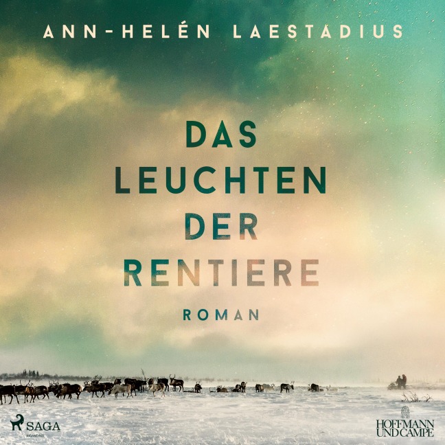 Das Leuchten der Rentiere - Ann-Helén Laestadius