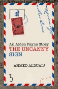 Cover-Bild zum Titel 'The Uncanny Sign' von 'Ahmed Alduaij'