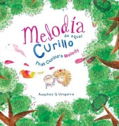 Cover-Bild zum Titel 'Melodía de aquel Curillo/ That Curillo's Melody' von 'Angélica Q Unigarro'
