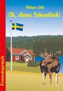 Cover-Bild zum Titel 'Oh, dieses Schwedisch!' von 'Rüdiger Lohf'
